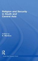 Religion and Security in South and Central Asia