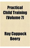 Practical Child Training (Volume 7): (English)
