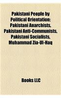 Pakistani People by Political Orientation: Pakistani Anarchists, Pakistani Anti-Communists, Pakistani Socialists, Muhammad Zia-UL-Haq(English)