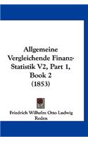 Allgemeine Vergleichende Finanz-Statistik V2, Part 1, Book 2 (1853)