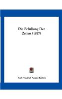 Die Erfullung Der Zeiten (1877)