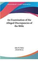 Examination of the Alleged Discrepancies of the Bible