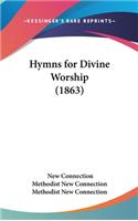 Hymns for Divine Worship (1863)