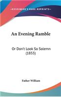 An Evening Ramble
