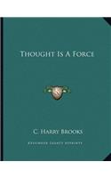 Thought Is A Force