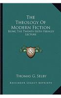 Theology of Modern Fiction