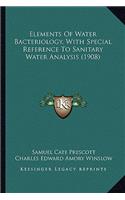 Elements of Water Bacteriology, with Special Reference to Sanitary Water Analysis (1908)