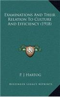 Examinations and Their Relation to Culture and Efficiency (1918)
