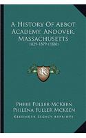 A History Of Abbot Academy, Andover, Massachusetts