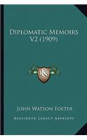 Diplomatic Memoirs V2 (1909)