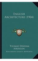 English Architecture (1904)