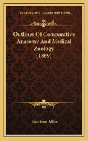 Outlines of Comparative Anatomy and Medical Zoology (1869)