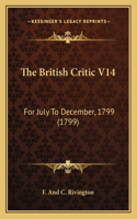 The British Critic V14: For July To December, 1799 (1799)(English)