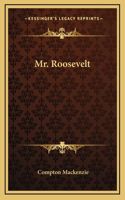 Mr. Roosevelt