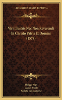 Viri Illustris Nec Non Reverendi In Christo Patris Et Domini (1578)