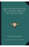 Essai De Bibliographie Des Sonnets Relatifs Aux Saints (1900)