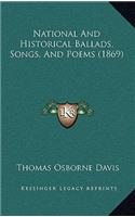 National And Historical Ballads, Songs, And Poems (1869)