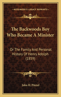 Backwoods Boy Who Became A Minister