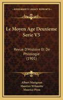 Le Moyen Age Deuxieme Serie V5