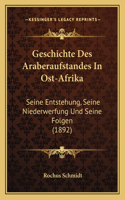Geschichte Des Araberaufstandes In Ost-Afrika