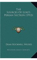 The Sources of Luke's Perean Section (1912)