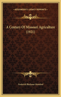 A Century Of Missouri Agriculture (1921): (English)