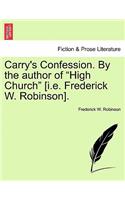 Carry's Confession. by the Author of 