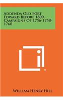 Addenda Old Fort Edward Before 1800, Campaigns of 1756-1758-1760