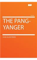 The Pang-Yanger