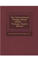 The International Postage Stamp Album...