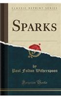 Sparks (Classic Reprint)