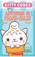 Anything Is Paws-Ible (Kitty Cones) (Media Tie-In)