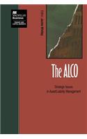 Alco: Strategic Issues in Asset/Liability Management