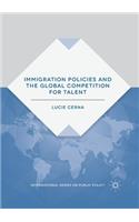 Immigration Policies and the Global Competition for Talent