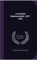 La Grande Mademoiselle, 1627-1652