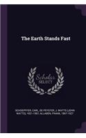 The Earth Stands Fast