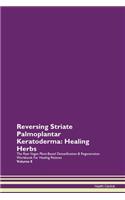 Reversing Striate Palmoplantar Keratoderma