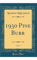 1930 Pine Burr, Vol. 9 (Classic Reprint)