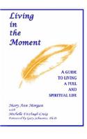 Living in the Moment