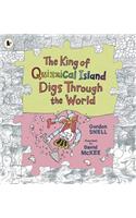 King of Quizzical Island Digs Through the World