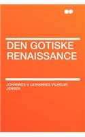 Den Gotiske Renaissance