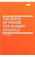 The Book of Praise for Sunday Schools