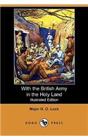 With the British Army in the Holy Land (Illustrated Edition) (Dodo Press)