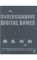 Understanding Digital Games