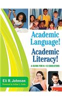 Academic Language! Academic Literacy!