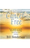Cancer-Free, Third Edition