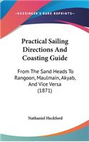 Practical Sailing Directions and Coasting Guide