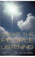 I Hear The People Listening