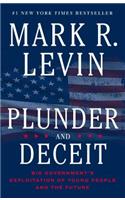 Plunder and Deceit: Big Government's Exploitation of Young People and the Future(English)