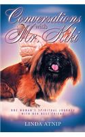 Conversations with MR Kiki: One Woman's Spiritual Journey with Her Best Friend(English)